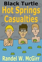 Hot Springs Casualties 1304498425 Book Cover