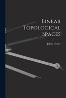 Linear Topological Spaces (Graduate Texts in Mathematics) 1014254035 Book Cover