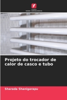 Projeto do trocador de calor de casco e tubo 6205286009 Book Cover