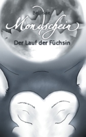 Mondschein: Der Lauf der Füchsin 3753435775 Book Cover