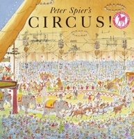 Peter Spier's Circus (A Picture Yearling Book) 0385419694 Book Cover