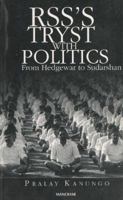 RSS's Tryst with Politics: From Hedgewar to Sudarshan 8173043981 Book Cover