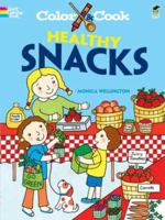 Color  Cook HEALTHY SNACKS 0486474496 Book Cover