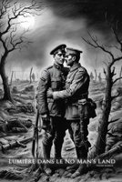 Lumière dans le No Man's Land (French Edition) B0DS821R15 Book Cover