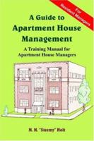 A Guide to Apartment House Management: A Training Manual for Apartment House Managers 1420818309 Book Cover