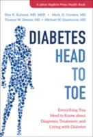 Diabetes Head to Toe: Everything You Need to Know about Diagnosis, Treatment, and Living with Diabetes 142142648X Book Cover
