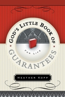 God's Little Book of Guarantees For Life 1576738973 Book Cover