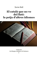 El català que no ve del llatí: la petja d'altres idiomes B0FZ7V6753 Book Cover