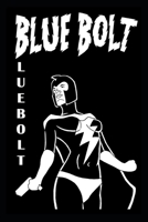 Blue Bolt Volume 1 B0CCCKYQ3Y Book Cover