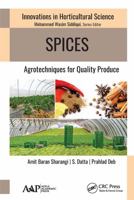 Spices: Agrotechniques for Quality Produce 1774630753 Book Cover