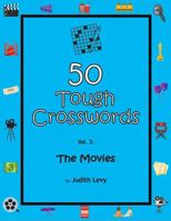 50 Tough Crosswords: Vol. 3: The Movies 098398512X Book Cover