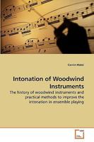 Intonation of Woodwind Instruments 3639189302 Book Cover