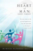 The Heart of Man; God's Target 1615790926 Book Cover