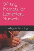 Writing Prompts for Elementary Students B083XVFX2X Book Cover