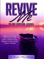Revive Me : 90-Day Spiritual Journal 1733570241 Book Cover