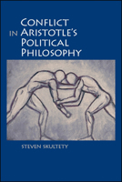 Conflict in Aristotle's Political Philosophy 1438476582 Book Cover
