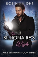 The Billionaire's Wish B09CRY3ZMC Book Cover