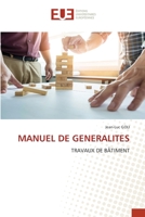 MANUEL DE GENERALITES: TRAVAUX DE BÂTIMENT 6203414751 Book Cover