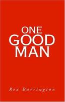 One Good Man 1413451039 Book Cover