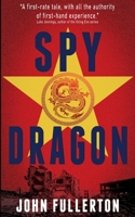 Spy Dragon 1912946181 Book Cover