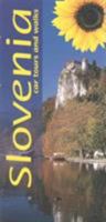 Slovenia Car Tours and Walks 1856914763 Book Cover