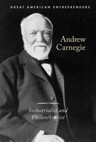 Andrew Carnegie: Industrialist and Philanthropist 1502648903 Book Cover