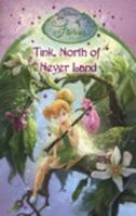 Tink, North of Never Land: Chapter Book No. 13 0007223102 Book Cover