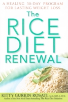 The Rice Diet Renewal: A Healing 30-Day Program for Lasting Weight Loss 0470525444 Book Cover