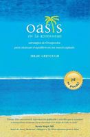 Oasis en la Adversidad: Estrategias de 60 Segundos Para Alcanzar el Equilibrio en un Mundo Agitado 097784112X Book Cover