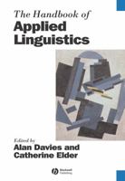 The Handbook of Applied Linguistics (Blackwell Handbooks in Linguistics) 1405138092 Book Cover