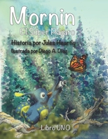 MORNIN El Súper Pájaro B088BH43BC Book Cover