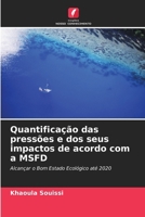 Quantificação das pressões e dos seus impactos de acordo com a MSFD (Portuguese Edition) 6630150988 Book Cover