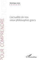 L'actualité de nos vieux philosophes grecs (Pour Comprendre) (French Edition) 2343135215 Book Cover