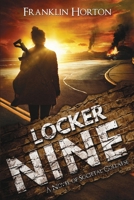 Locker Nine: A Novel of Societal Collapse: Book One in The Locker Nine Series 1967582025 Book Cover