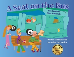 A Seat on the Bus: Two Brothers Meet A Mitzvah 1956381082 Book Cover