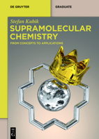 Supramolecular Chemistry: From Concepts to Applications 3110595605 Book Cover
