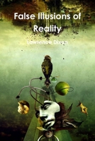 False illusions of Reality 1300058374 Book Cover