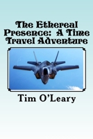 The Ethereal Presence 1544778147 Book Cover