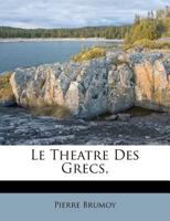 Théâtre des Grecs 1160169969 Book Cover