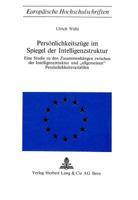 Persoenlichkeitszuege Im Spiegel Der Intelligenzstruktur: Eine Studie Zu Den Zusammenhaengen Zwischen Der Intelligenzstruktur Und «Allgemeinen» Persoe 3261001666 Book Cover