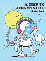 A Trip to Jeremyville Adult Coloring Book 1449477747 Book Cover