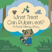 What Treat Can Ruben Eat?: A Food Allergy Story 1481753762 Book Cover