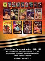 Cumulative Paperback Index, 1939-1959: A Comprehensive Bibliographic Guide to 14,000 Mass-Market Paperback Books of 33 Publishers Issued Under 69 Imprints 0893700223 Book Cover