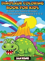 Dinosaur Coloring Book for Kids: Have fun with your daughter with this gift: Color Tyrannosaurus Rex, Gigantosaurus, Velociraptor, Allosaurus, Compsognathus, Gallimimus, Albertosaurus and Dilophosauru 1914163605 Book Cover