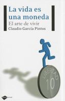 La vida es una moneda: El arte de vivir (Plataforma actual) 8496981762 Book Cover