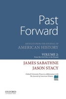 Past Forward: Articles from the Journal of American History, Volume 2: From the Civil War to the Present 0190299290 Book Cover