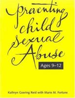 Preventing Child Sexual Abuse: A Curriculum for Children Ages Nine Through Twelve 0829808108 Book Cover