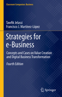 Strategies for e-Business: Concepts and Cases on Value Creation and Digital Business Transformation (Classroom Companion: Business) 3030489493 Book Cover