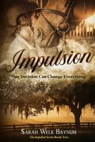 Impulsion: An Equestrian Romantic Suspense Series B0B7Q868HQ Book Cover