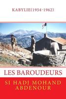 Les Baroudeurs de Kabylie: la guerre franco-algérienne(1954-1962) (guerre d'Algerie) 1985785684 Book Cover